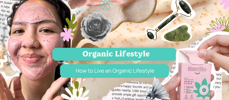 How to Live an Organic Lifestyle