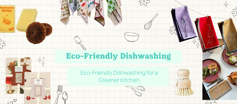 Eco-Friendly Dishwashing for a Greener Kitchen