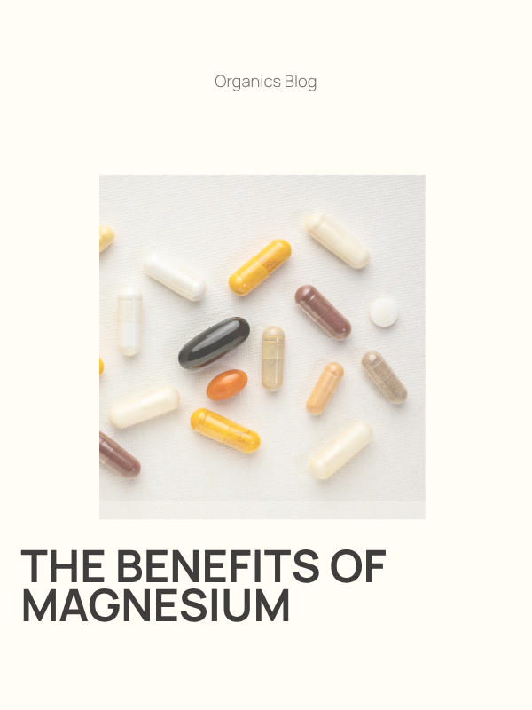 The Benefits of Magnesium: Why this essential mineral matters more than you think