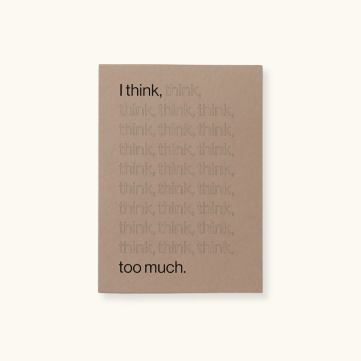 I Think Too Much - Flip Notepad