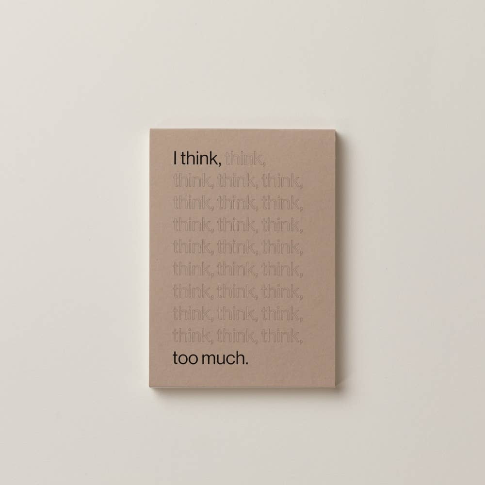 I Think Too Much - Flip Notepad