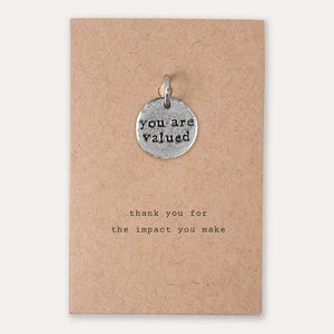 You Are Valued Charm