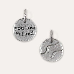 You Are Valued Charm