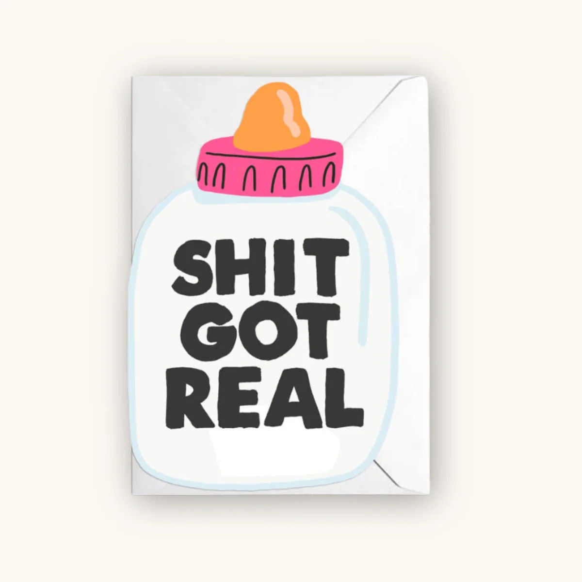 'S**T Got Real' - New Baby Card